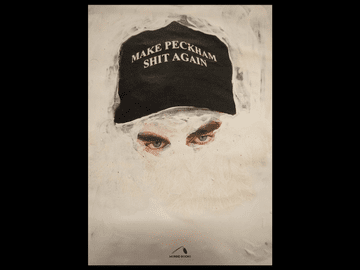 Saul Adamczewski Make Peckham Shit Again poster