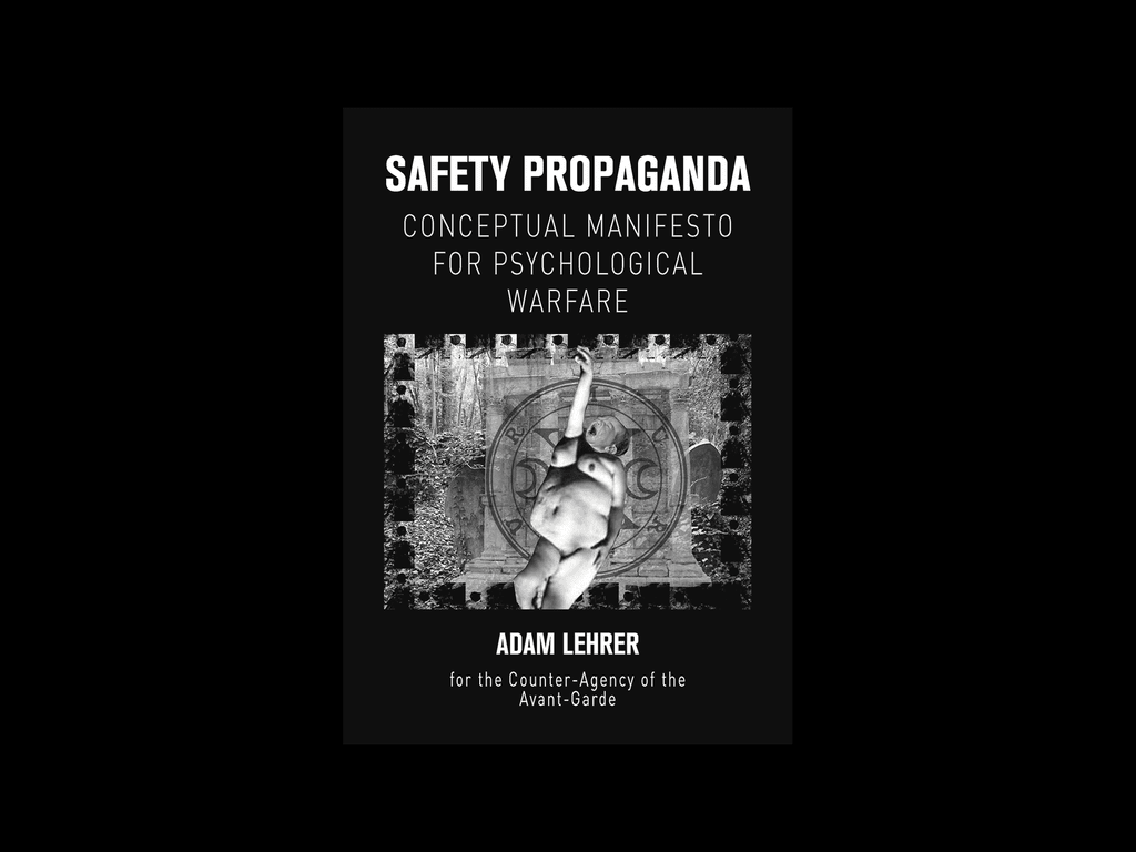 Safety Propaganda Conceptual Manifesto